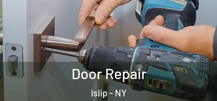 Door Repair Islip - NY