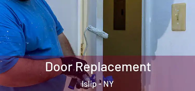 Door Replacement Islip - NY