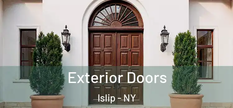 Exterior Doors Islip - NY