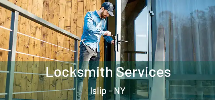 Locksmith Services Islip - NY