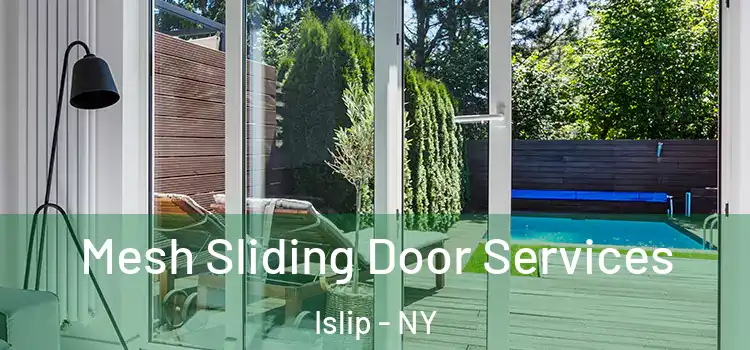 Mesh Sliding Door Services Islip - NY